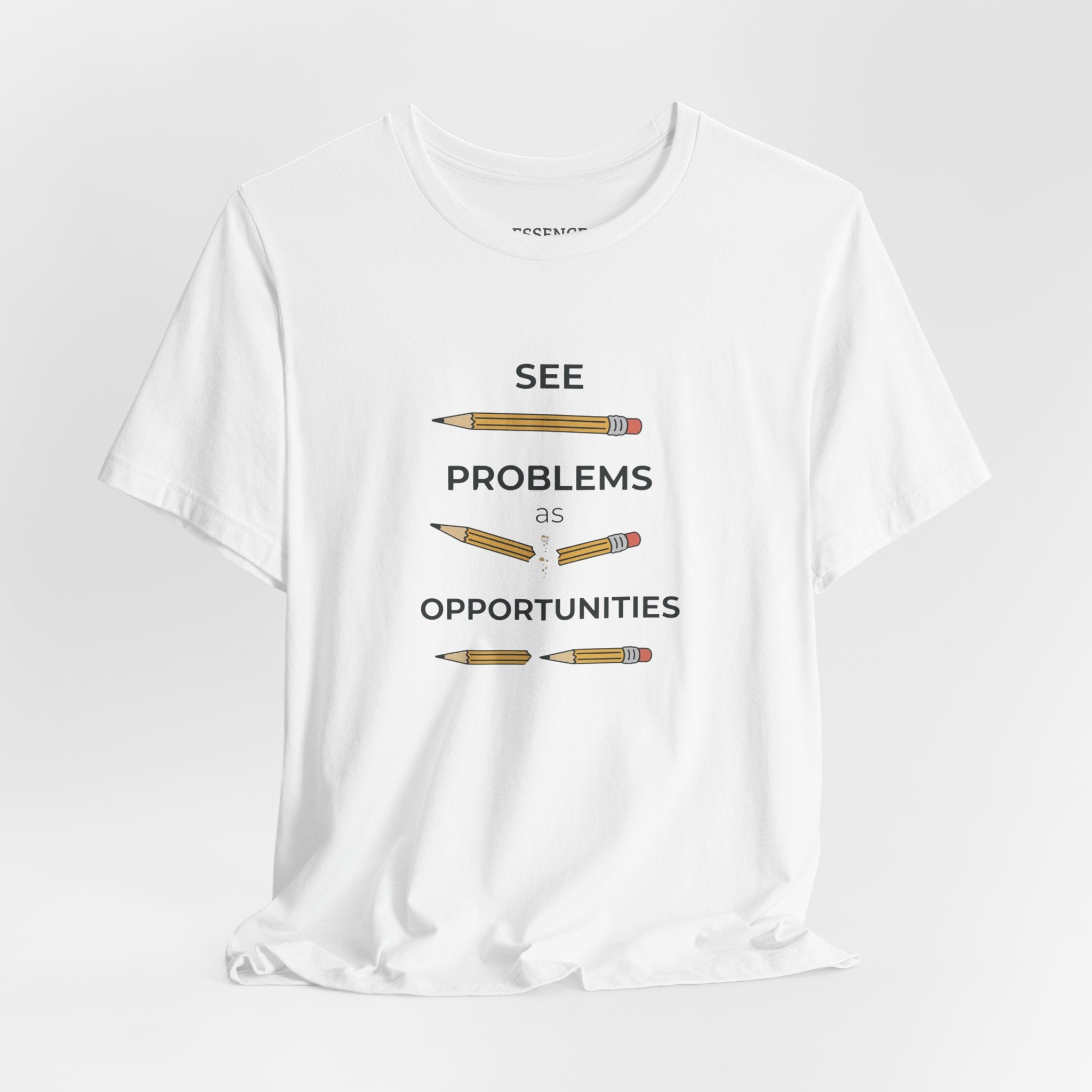 See Problems as Opportunities T-Shirt