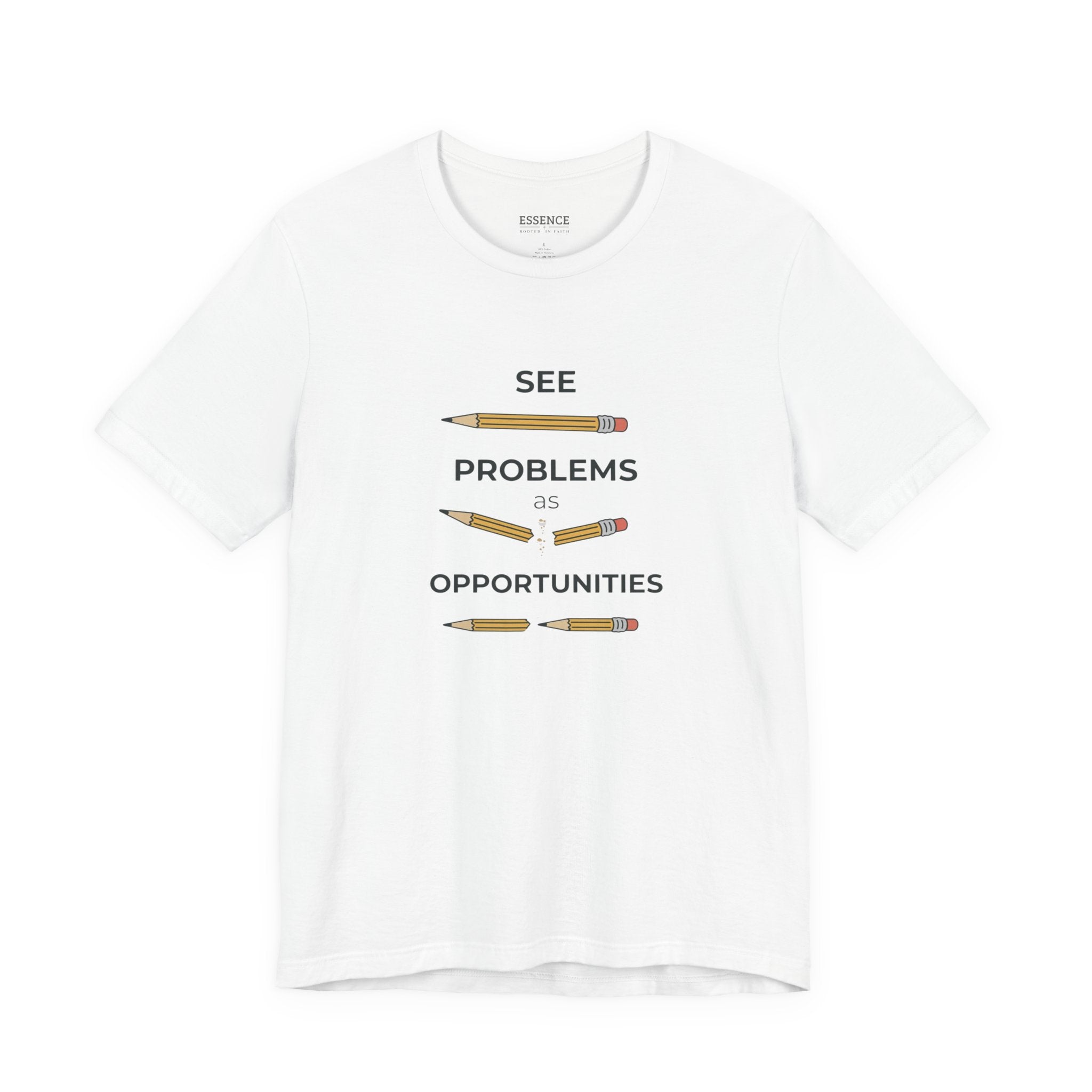 See Problems as Opportunities T-Shirt