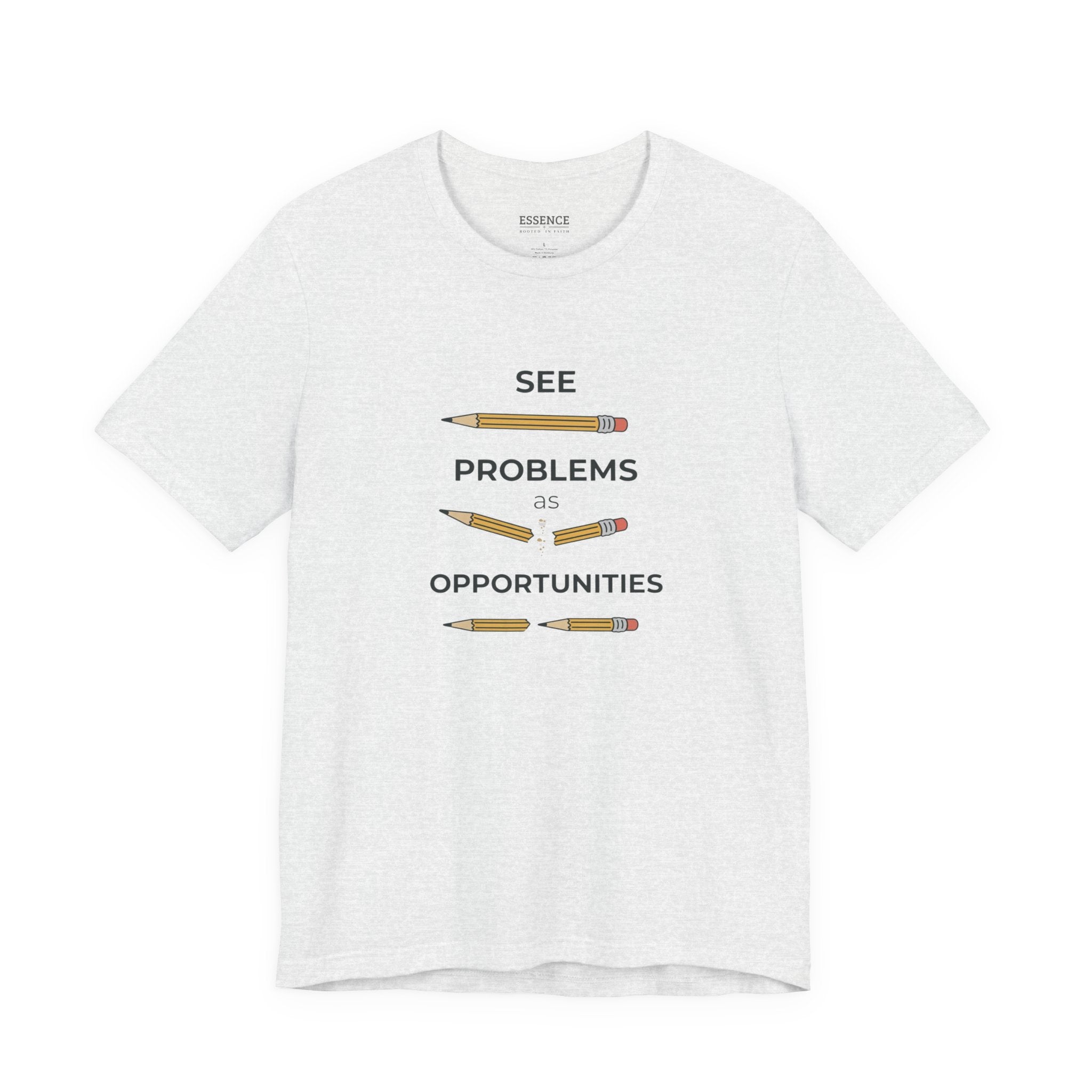 See Problems as Opportunities T-Shirt