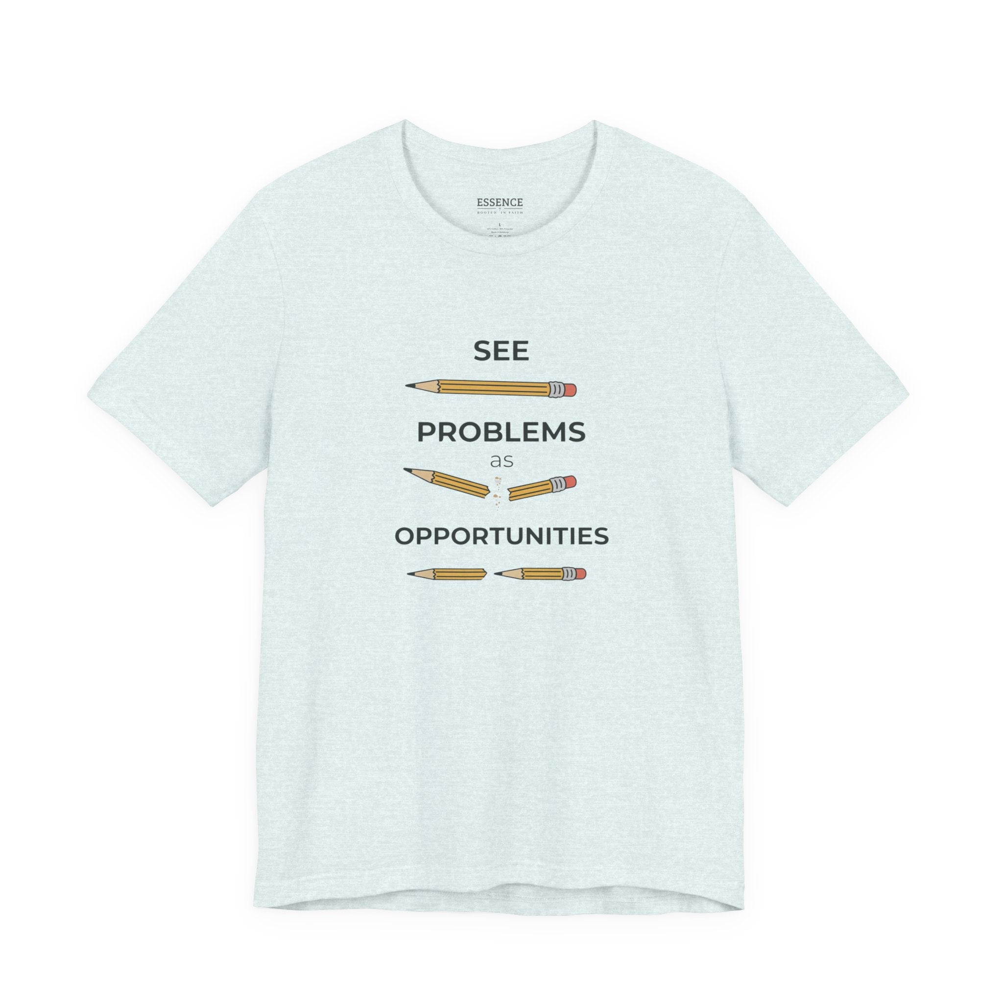 See Problems as Opportunities T-Shirt